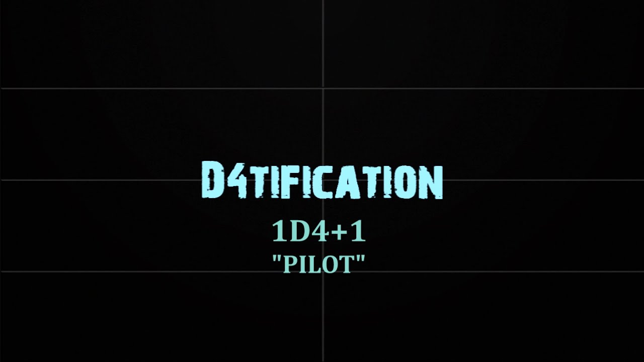 D4tification 1d4+1