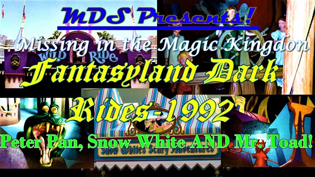 Missing in the Magic Kingdom: Fantasyland Dark Rides-1992