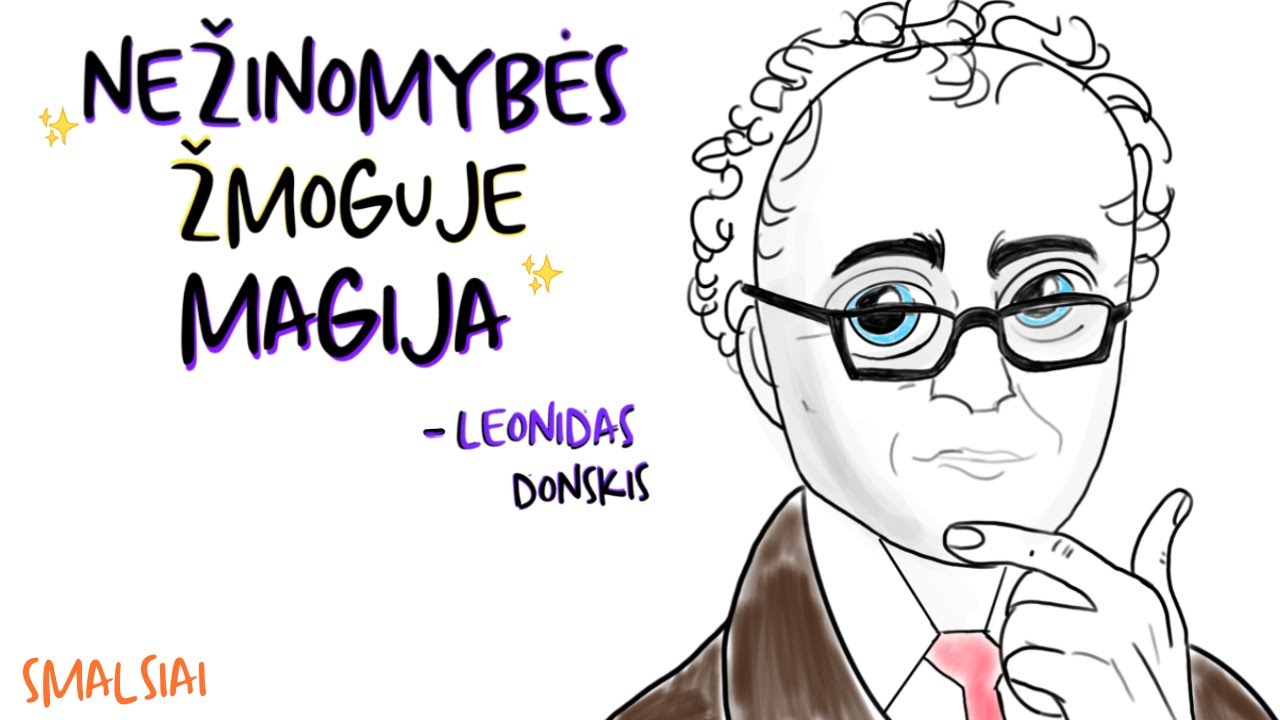 IDĖJOS: Leonidas Donskis ir „Nežinomybės žmoguje magija“