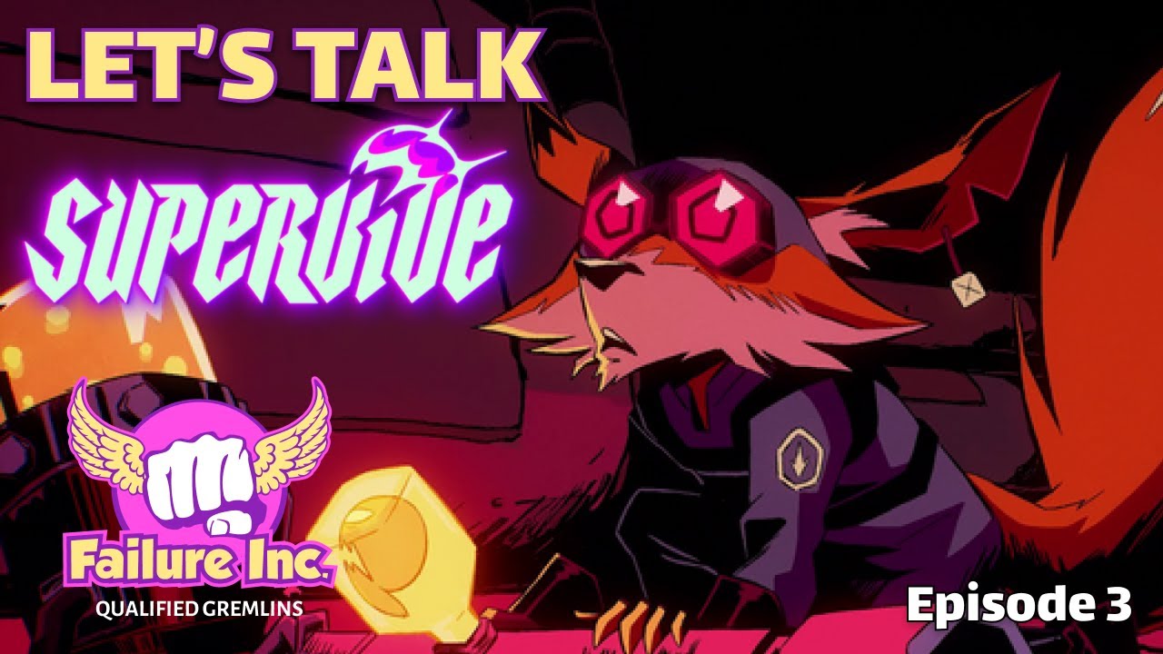 Fail Inc EP 3: Let's Talk SUPERVIVE