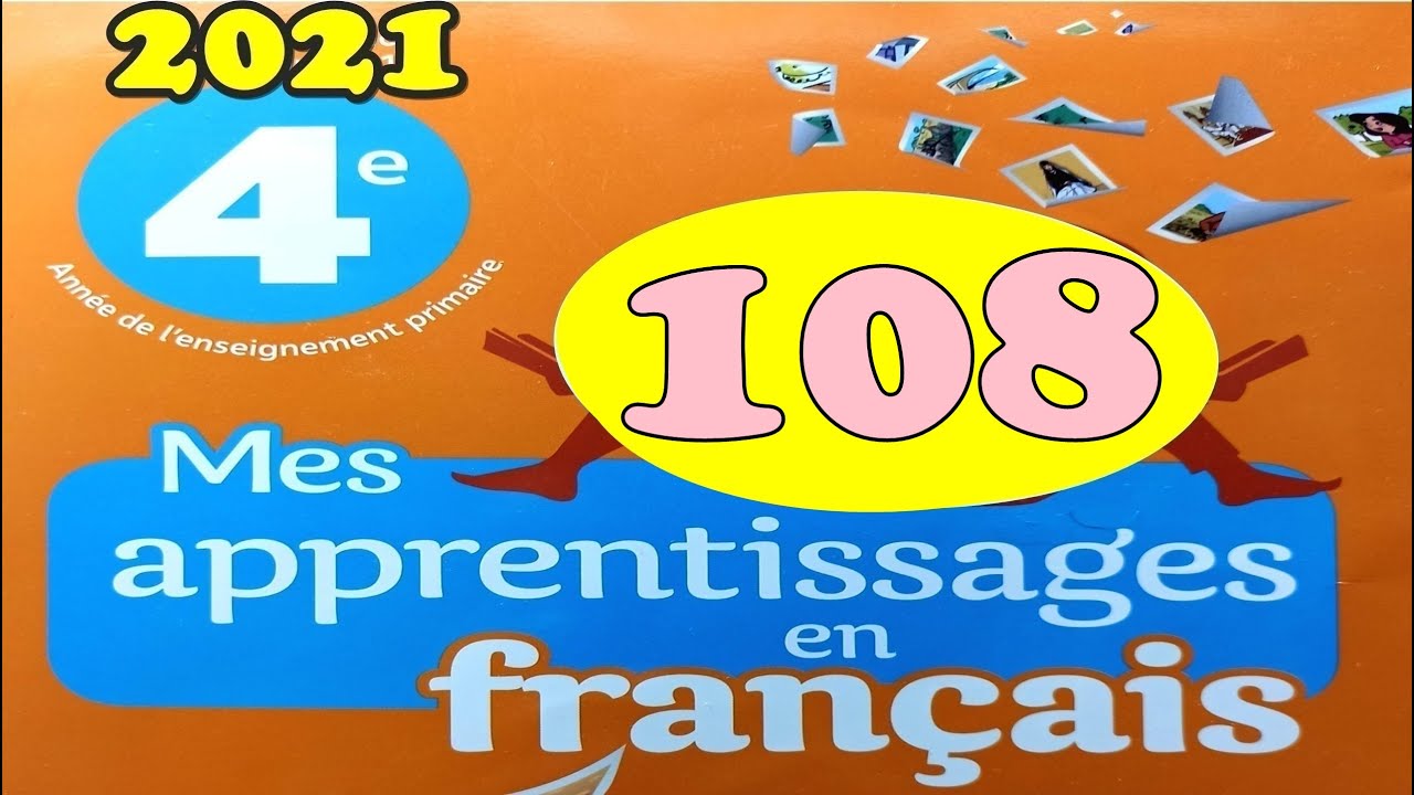 mes apprentissages en français page 108 4AEP