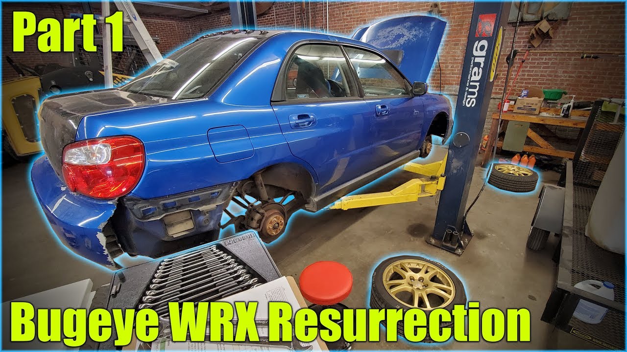 Bugeye WRX Resurrection - Part 1