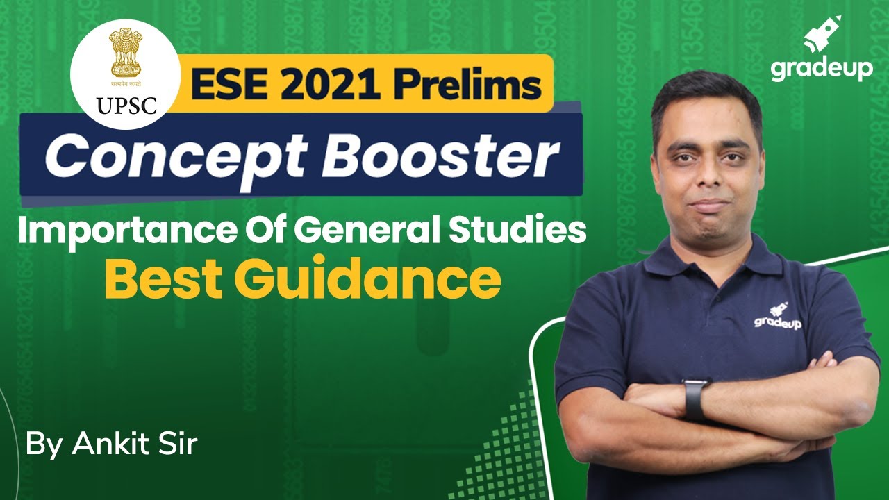 ESE 2021 Prelims | General Studies & Its Importance| By Civil Guru Ankit Sir | Gradeup