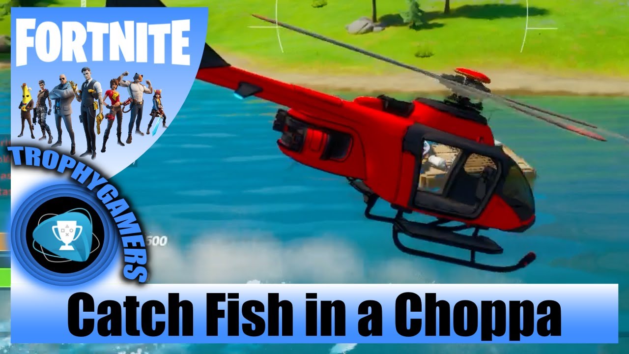 Fortnite - Catch a Fish While Riding in a Choppa