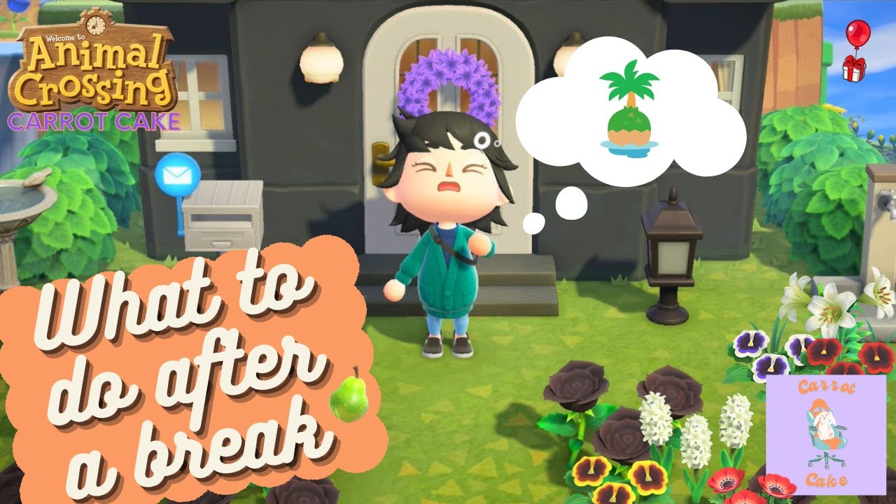 What to do When Coming Back to Animal Crossing After a Break