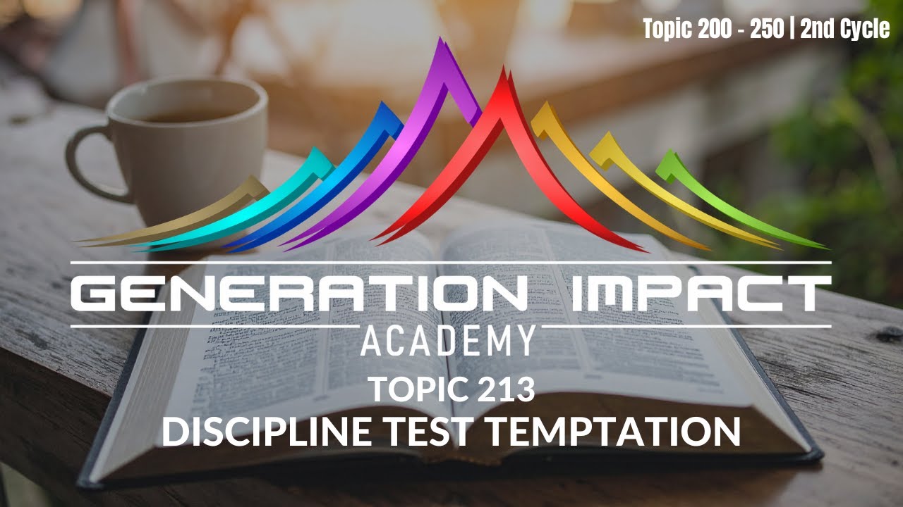 Discipline, Test, Temptation - Topic 213 - GIA - 2nd Cycle - Ps Connie Zziwa