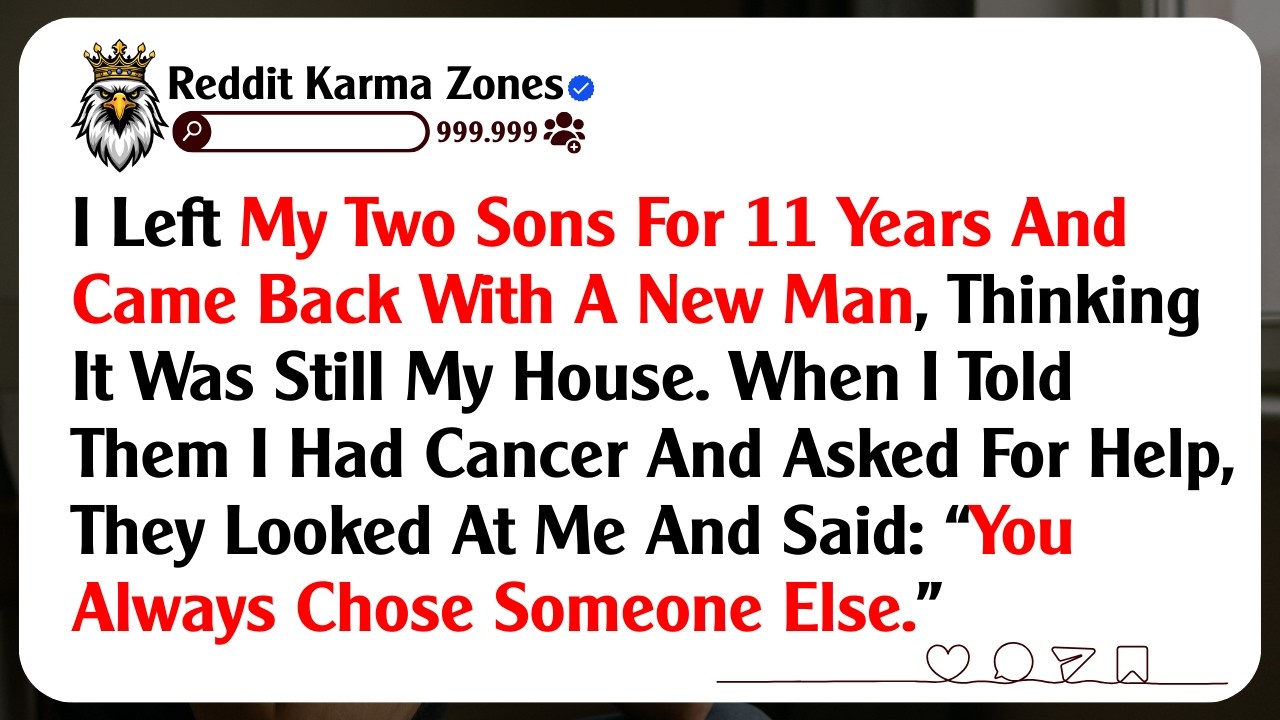 I Left My Two Sons For 11 Years And Came Back With A New Man, Thinking It Was Still My House...