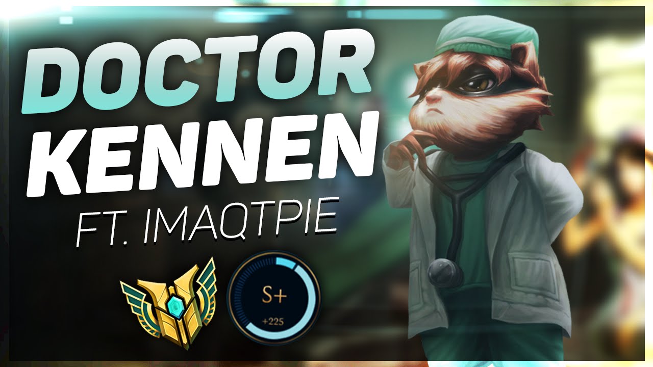 Voyboy: S+ DOCTOR KENNEN ft. Imaqtpie