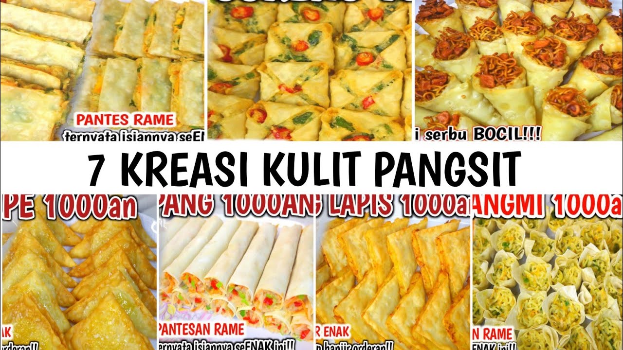 7 KREASI KULIT PANGSIT || JADI IDE JUALAN TERLARIS DAN MENGUNTUGKAN