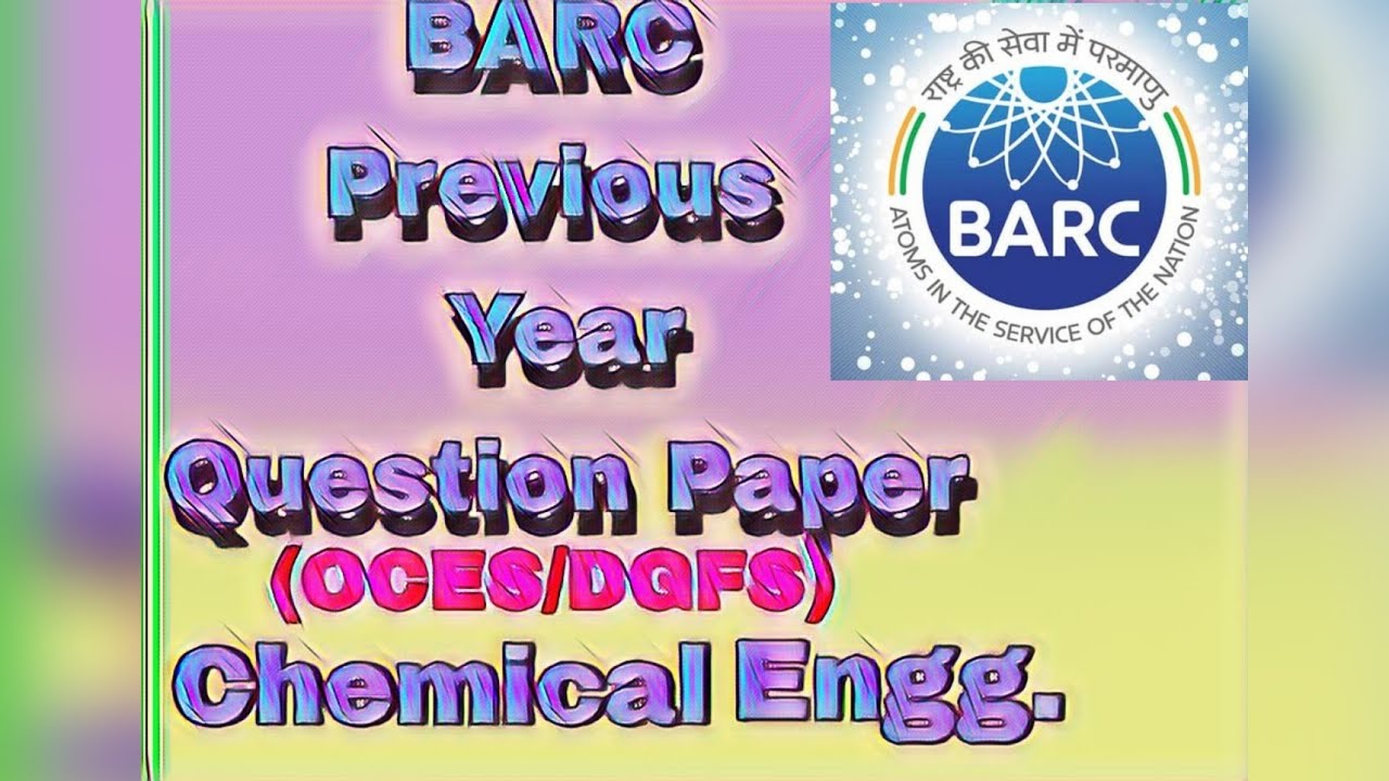 BARC OCES/DGFS Previous Year Question Paper 2012 (Chemical Engineering) #chemicallyspeaking