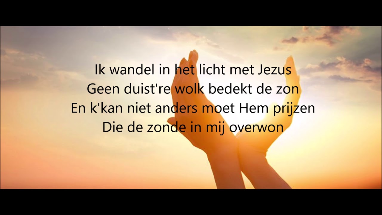 Ik wandel in het licht met Jezus