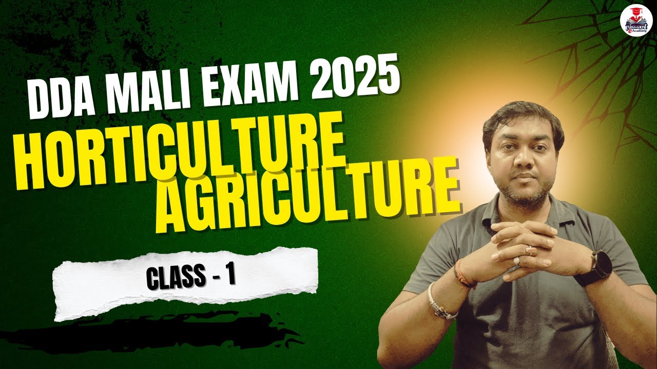 DDA Mali Exam 2025 - Horticulture/Agriculture Class 1 | #dda #ddamaliexam2025