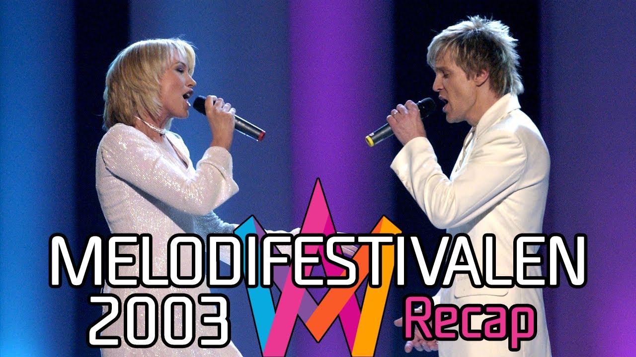 Melodifestivalen 2003 – Recap