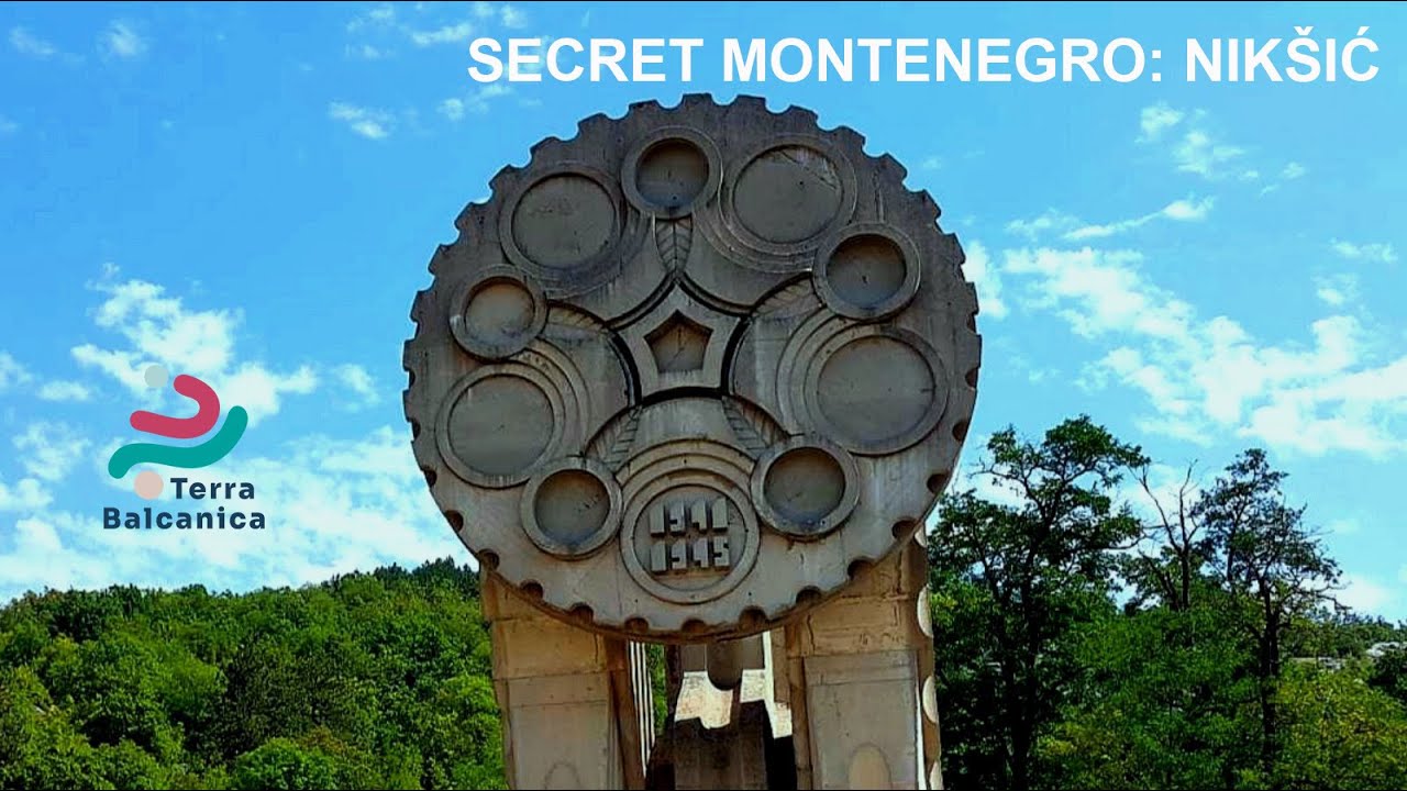 Secret Montenegro: Niksic - Terra Balcanica Cluster