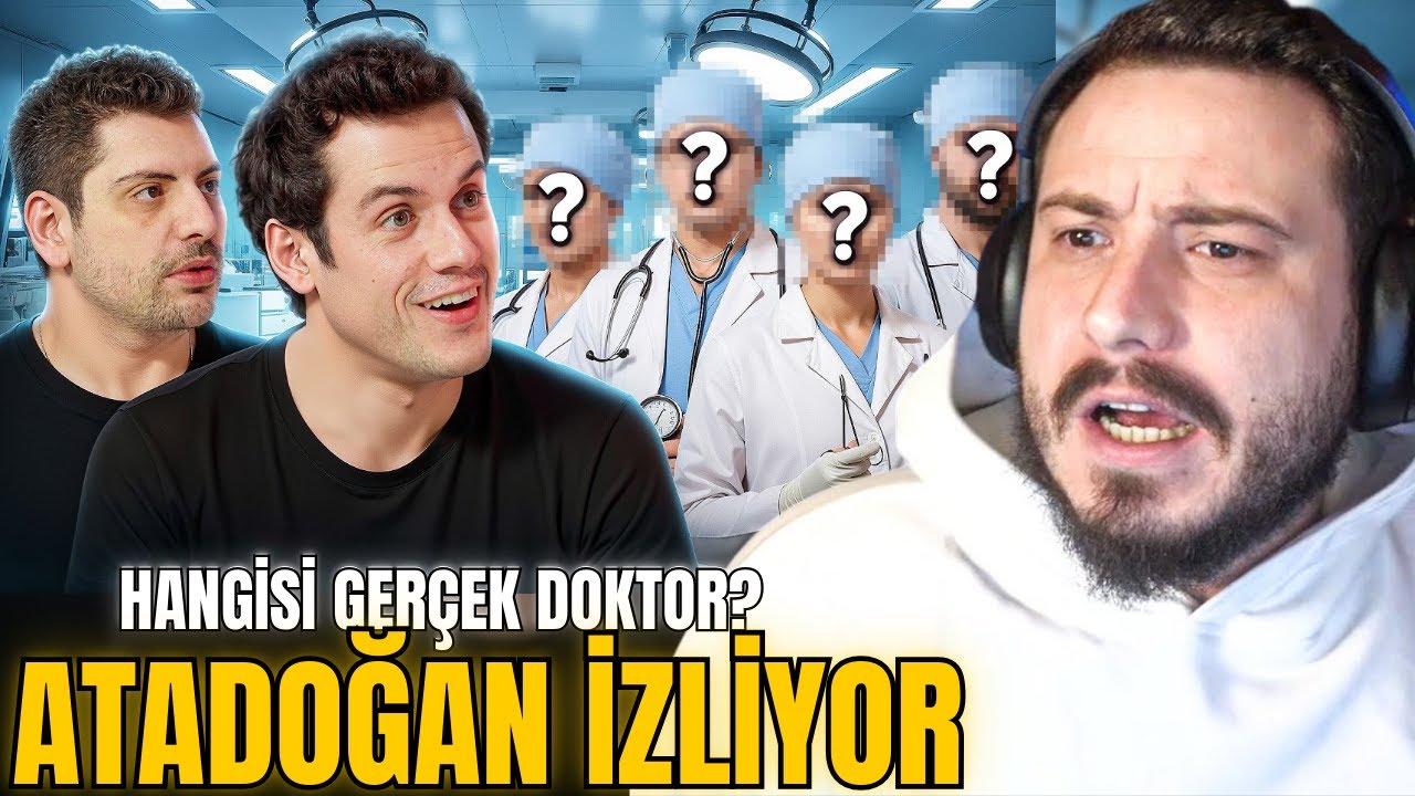 ATADOGAN İZLİYOR HANGİSİ GER&Ccedil;EK DOKTOR?! ORKUN IŞITMAK