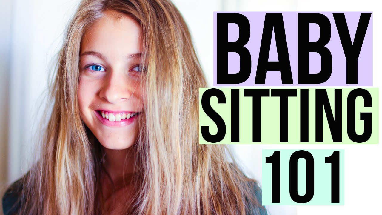 Babysitting 101 and Tips!!