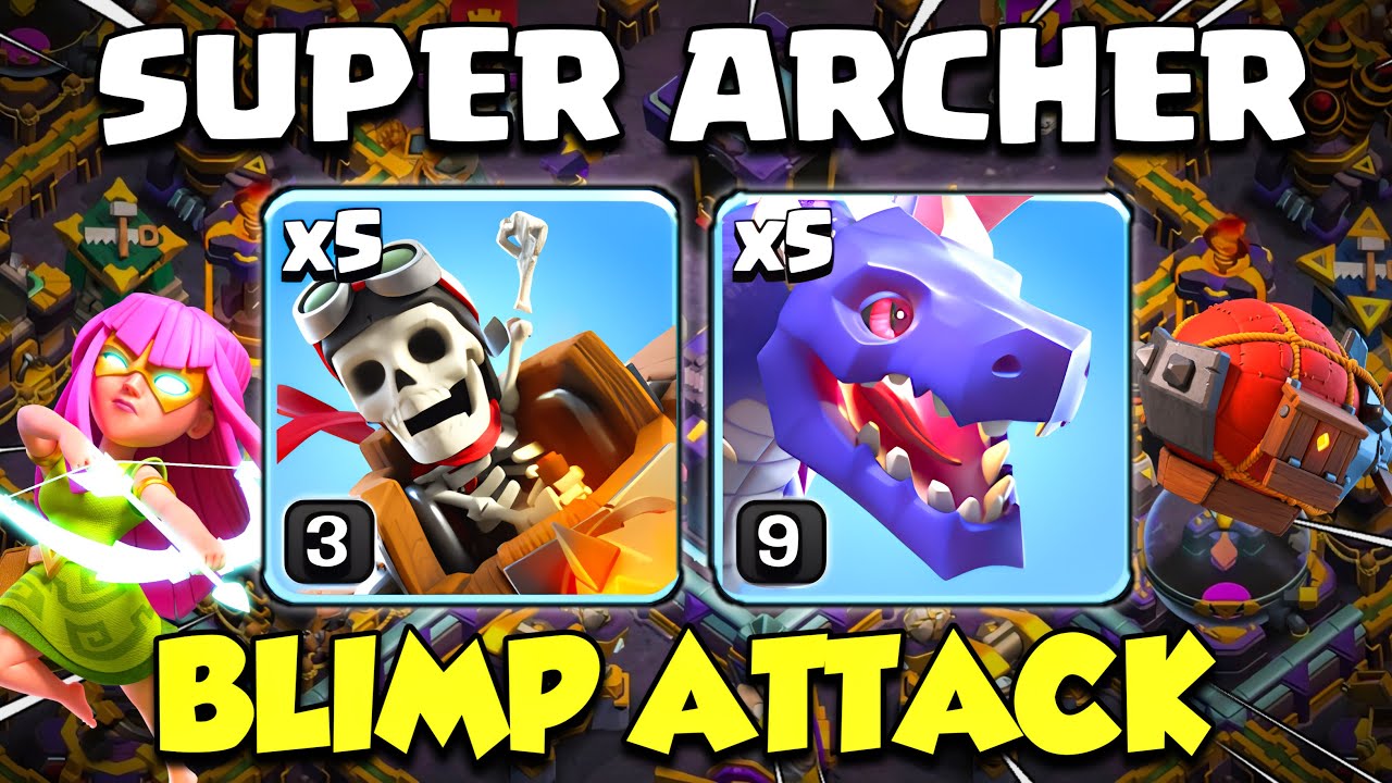 TH14 Super Archer Blimp Attack Strategy 2025 | Dragon + Dragon Rider in Clash of Clans