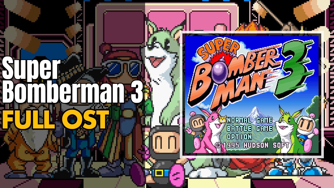 Super Bomberman 3 (スーパーボンバーマン3) [SNES / SFC] | Full OST / Soundtrack