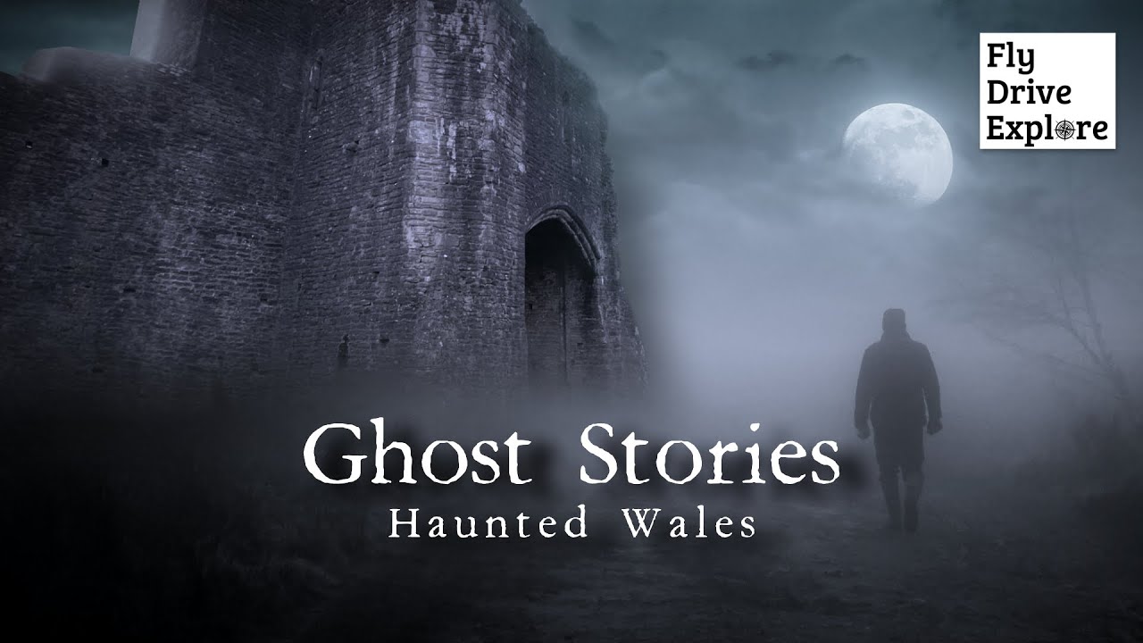 Ghost Stories From Haunted South Wales  - ‘CHILLING’ Tales From The Welsh Past