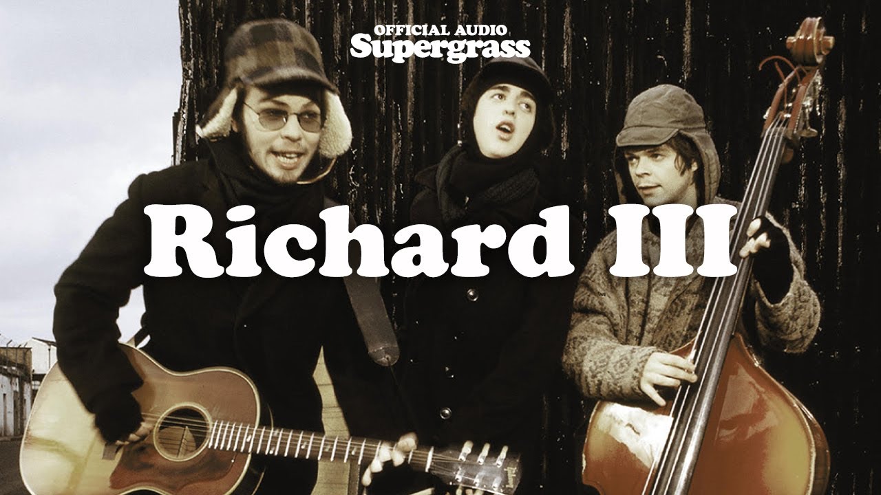 Supergrass - Richard III (Official Audio)