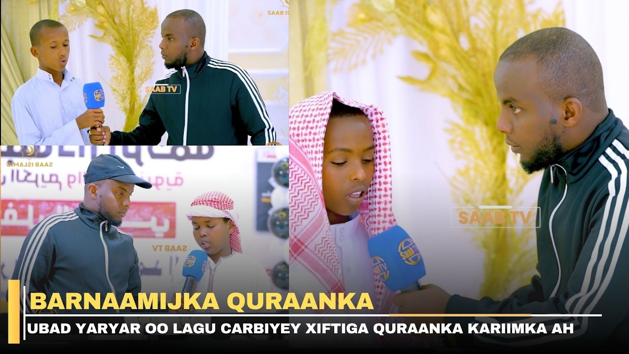 Barnaamijka quraanka: Ubad yaryar oo lagu carbiyey xiftiga quraanka kariimka ah