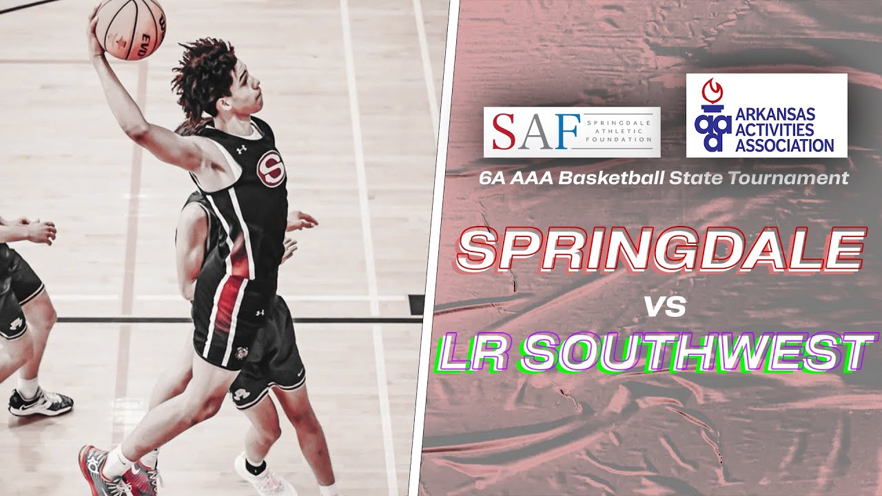 2024 AAA Basketball State Tournament | Springdale vs. Little Rock Southwest