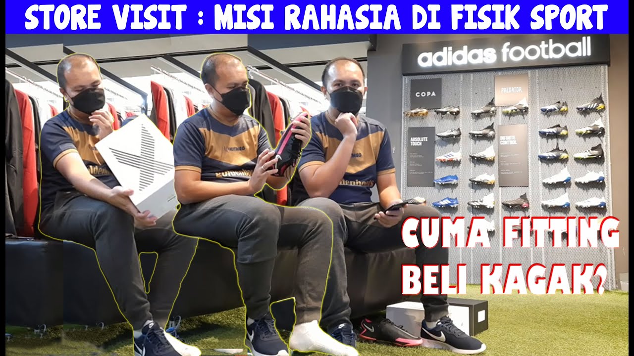 STORE VISIT | MISI RAHASIA DI FISIK SPORT SENAYAN CITY