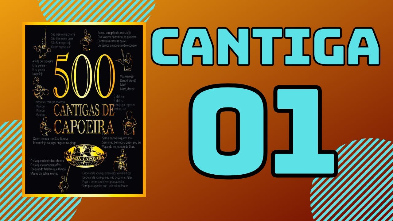 Cantiga 01 - Livro 500 Cantigas de Capoeira - Professor Perninha