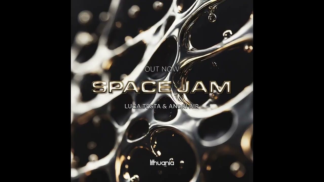 Luca Testa & Andri Air - Space Jam
