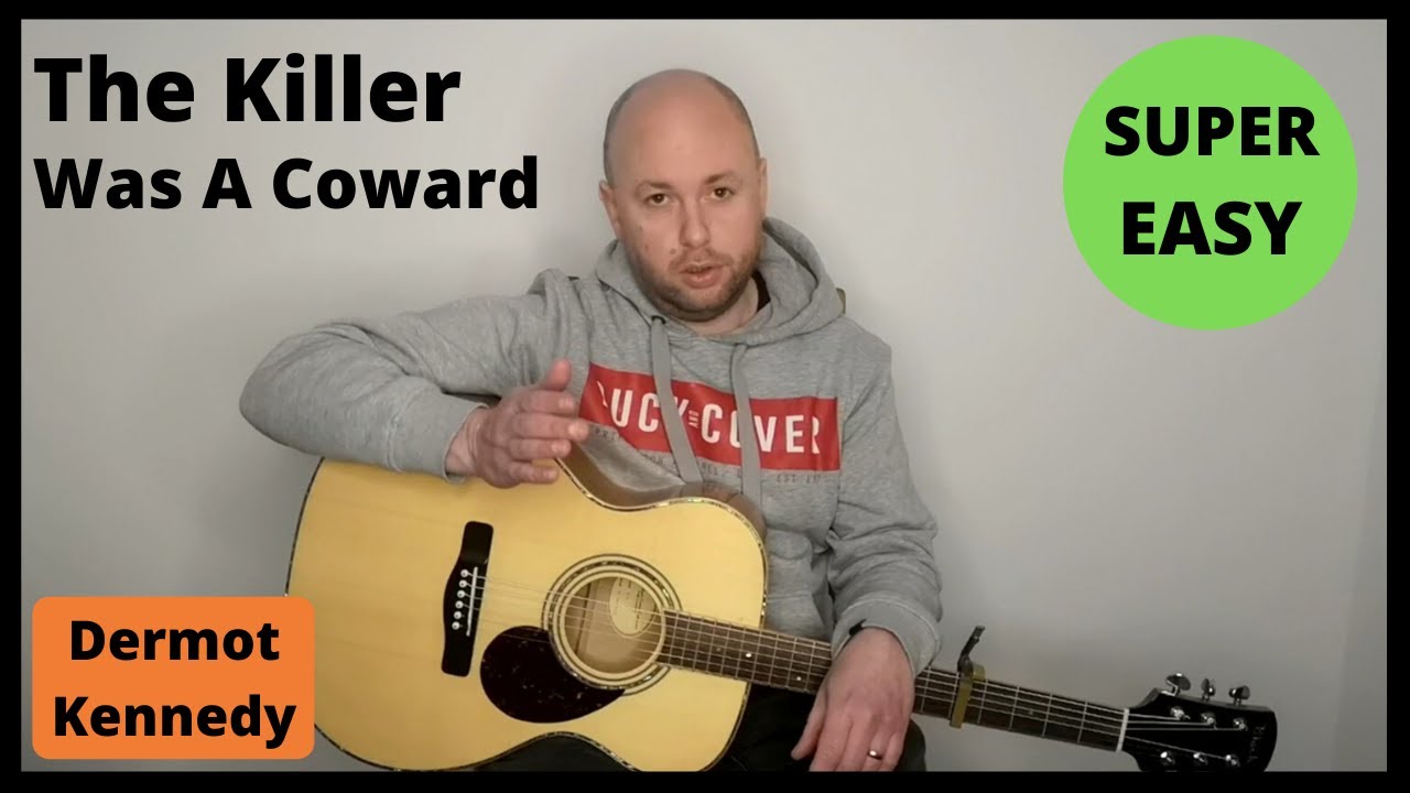 The Killer Was A Coward - Dermot Kennedy Guitar Tutorial - Easy Fingerstyle Guitar Songs