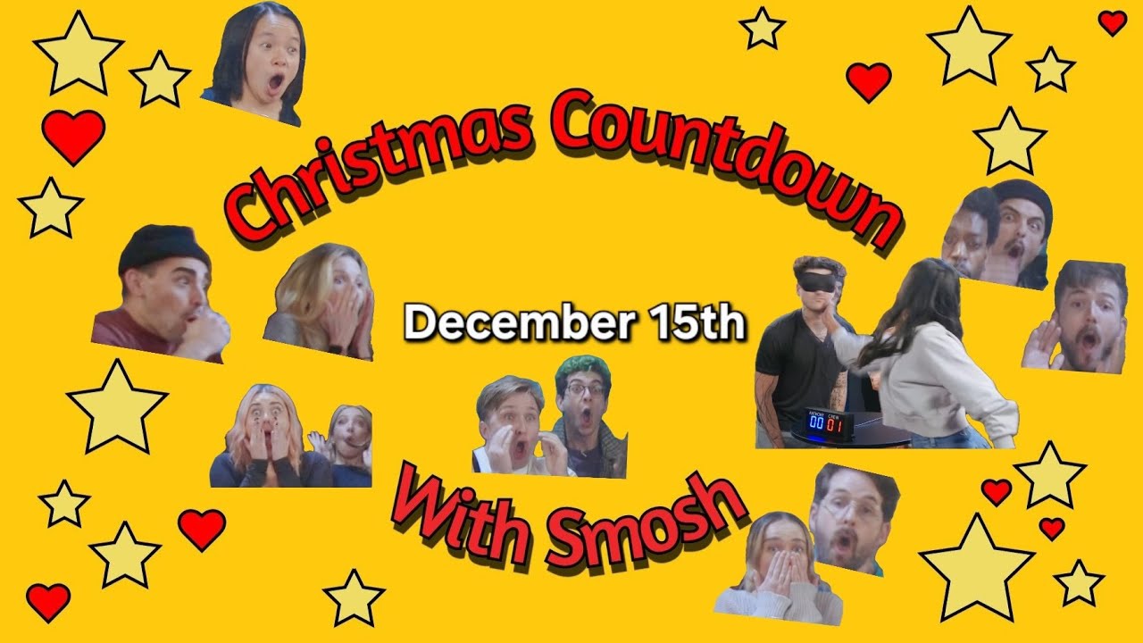 Dec 15th - Christmas countdown with Smosh