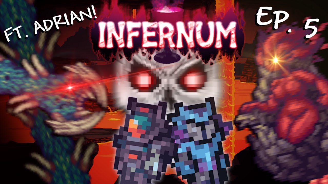 Terraria - INFERNUM ft. Adrian EP. 5: MECHANICAL ATROCITIES!