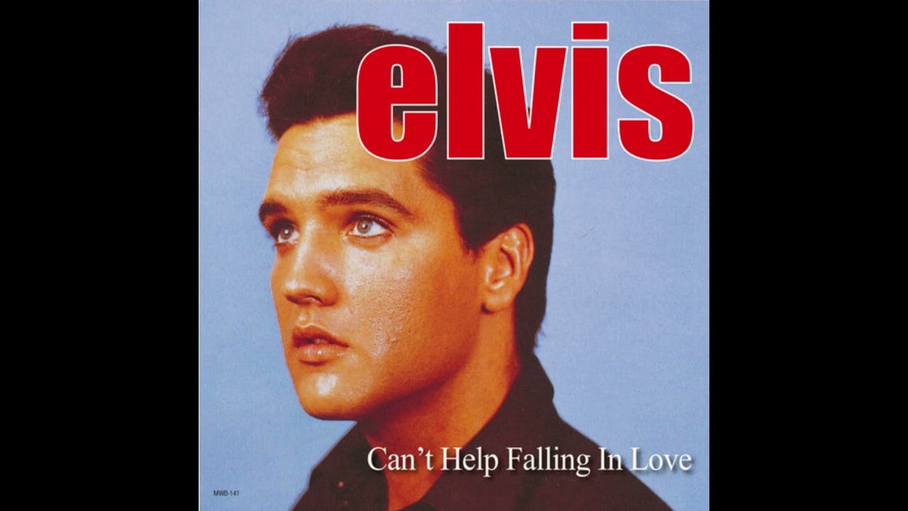 Cant Help Falling In Love - Elvis Presley (in another space)