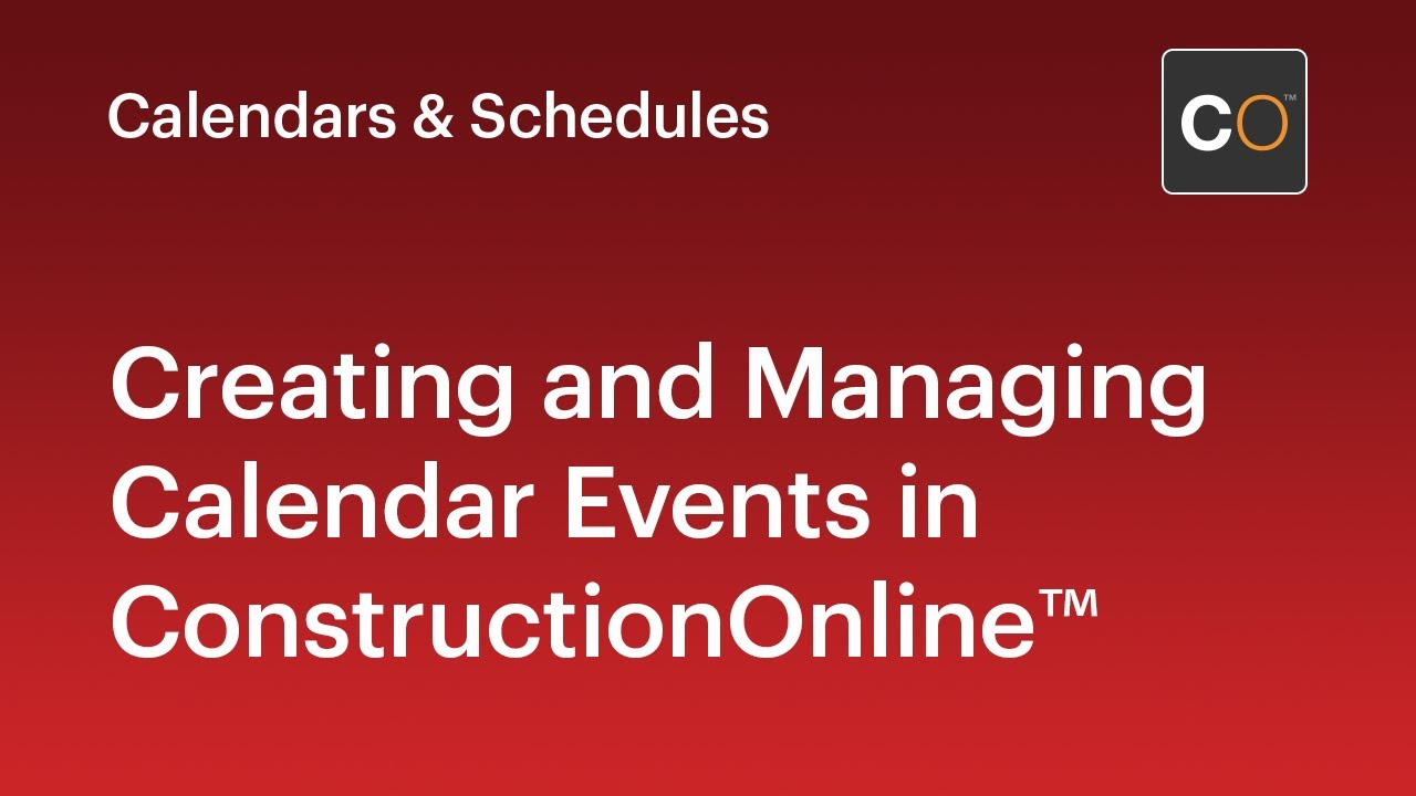 Create & Manage Construction Calendar Events in ConstructionOnline