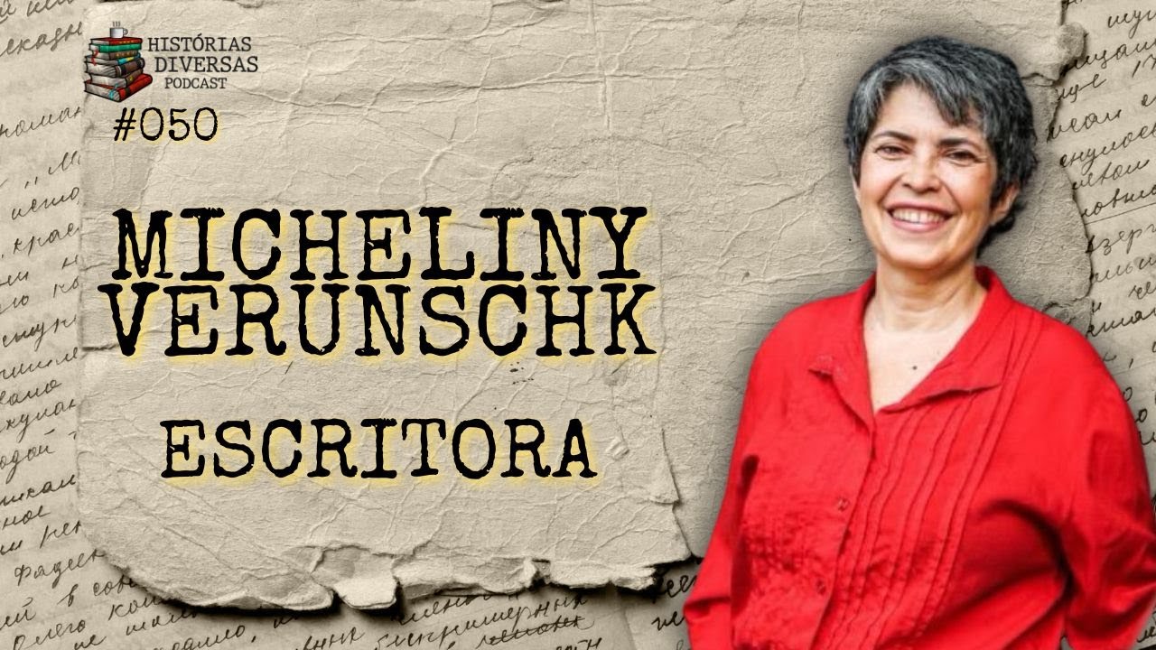 Micheliny Verunschk - Escritora | Histórias Diversas Podcast #050