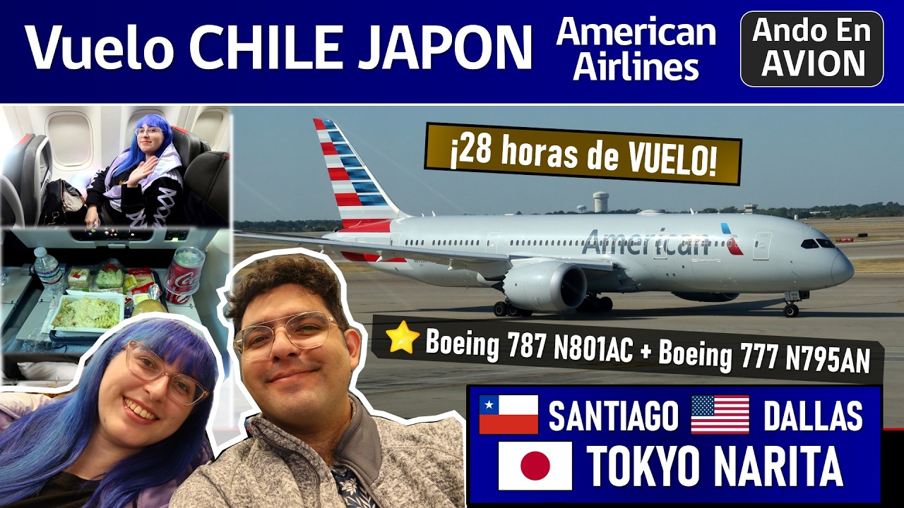 РЕЙС ИЗ ЧИЛИ В ЯПОНИЮ С AMERICAN AIRLINES: Сантьяго - Даллас - Токио Нарита