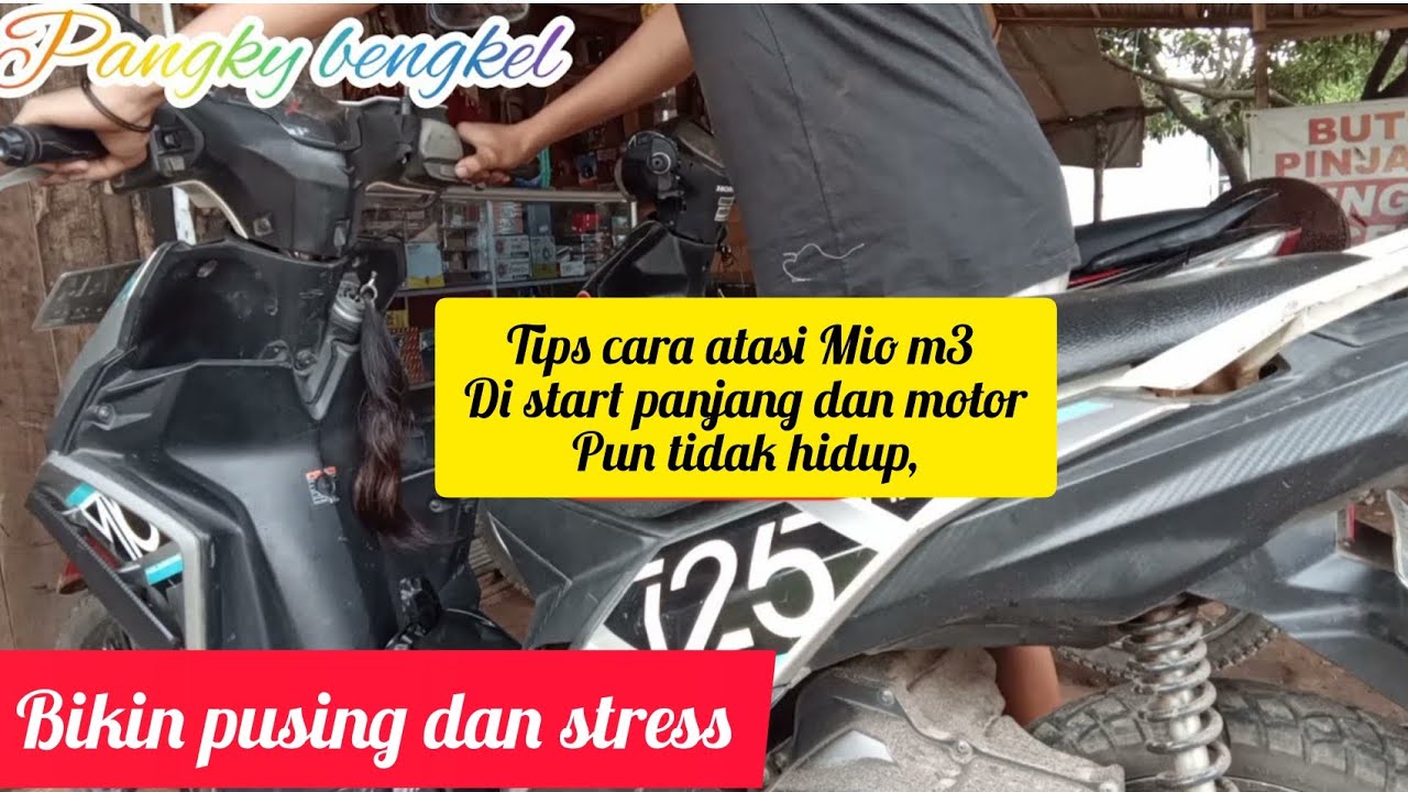 Penyebab Mio m3 kalo di stater panjang di engkol ngak hidup hidup