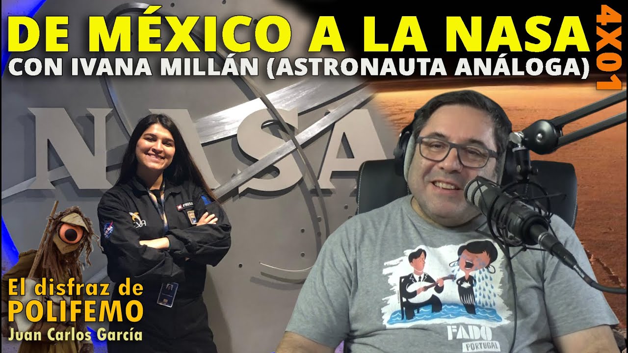 De México a la NASA. Con Ivana Millán (Astronauta análoga) |  EDDP 4x01