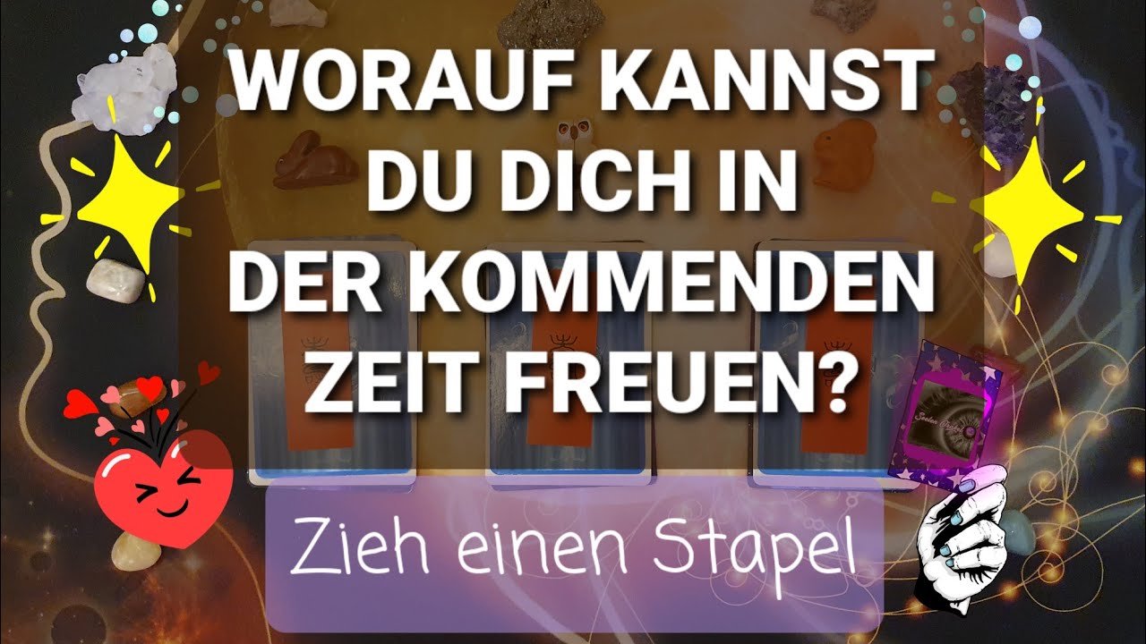 #SeelenOrakel #ZieheinenStapel 🎉Worauf kannst Du Dich in der kommenden Zeit freuen?🎉