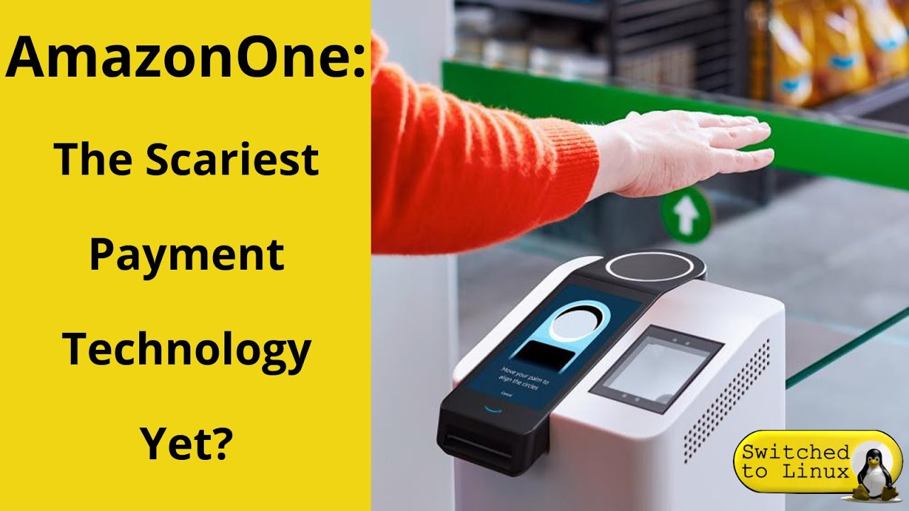 AmazonOne: The Scariest Payment Technology Yet?