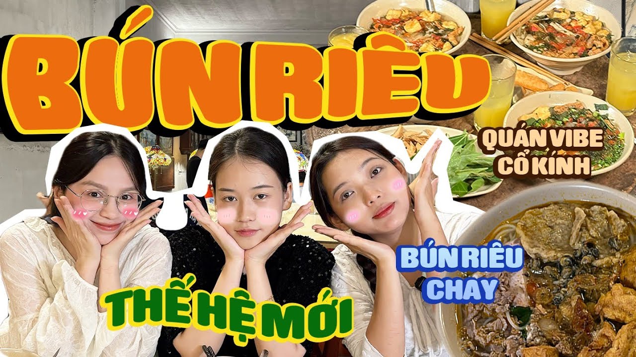 TOUR BÚN RIÊU: Từ thịt thật đến đồ chay, không phải chỉ có không gian mà đồ ăn hạng xoàng 😗
