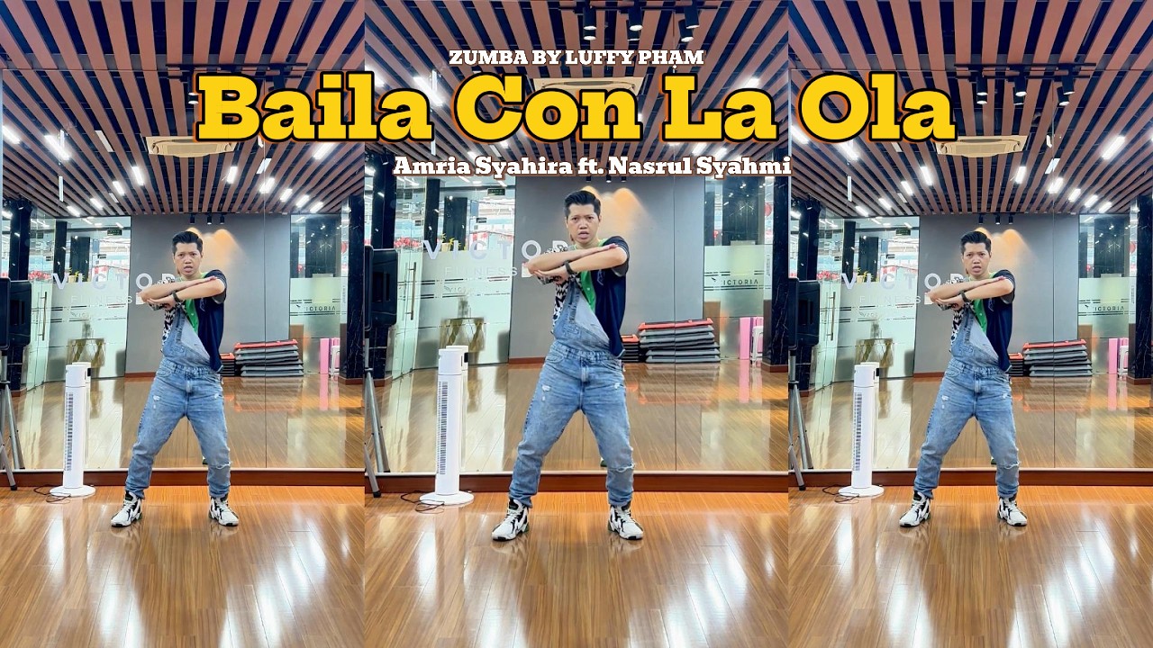 Baila Con La Ola | Amira Syahira Ft. Nasrul Syahmi | Zumba by Luffy phạm #zumba #luffypham