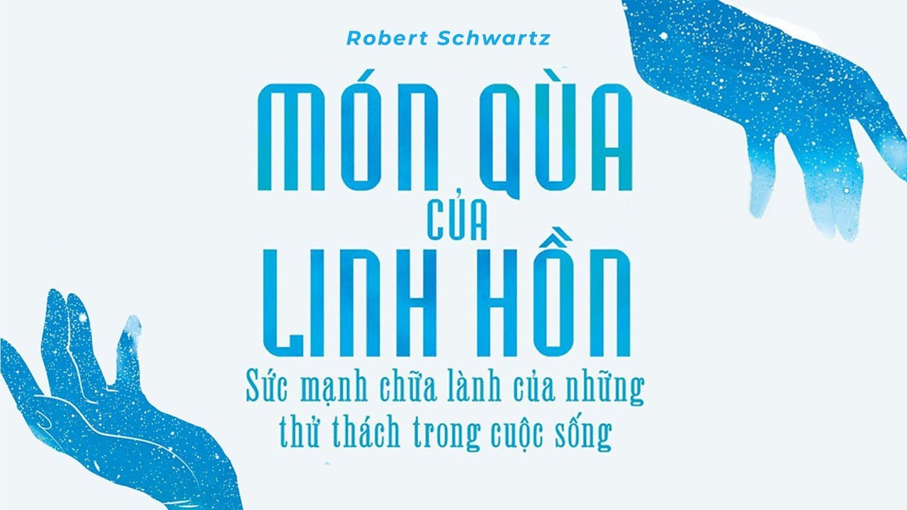 [Sách Nói] Món Quà Của Linh Hồn - Chương 1 | Robert Schwartz