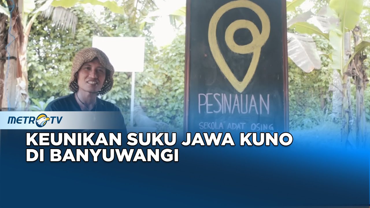 Authentic Indonesia - Osing, Masyarakat Jawa Kuno Banyuwangi