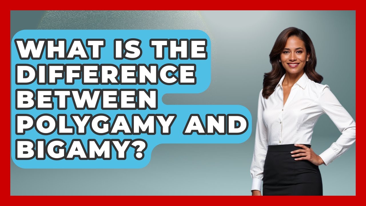 What Is The Difference Between Polygamy And Bigamy? - The Ethical Compass