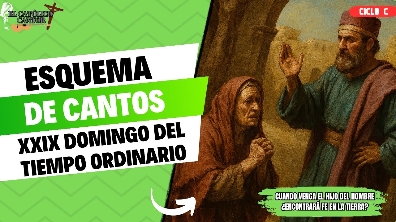 Esquema de cantos XXIX (DOMUND) Domingo Tiempo Ordinario || CICLO C