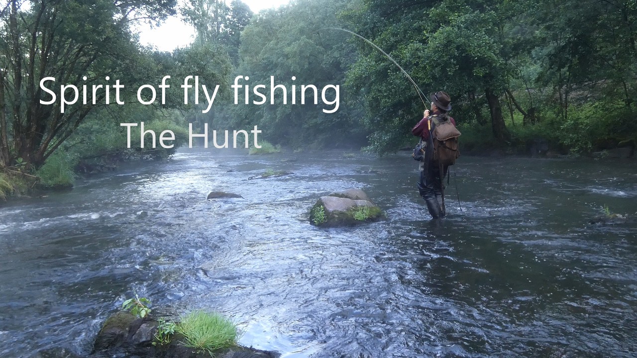 Spirit of fly fishing Episode 2 - The Hunt (english)