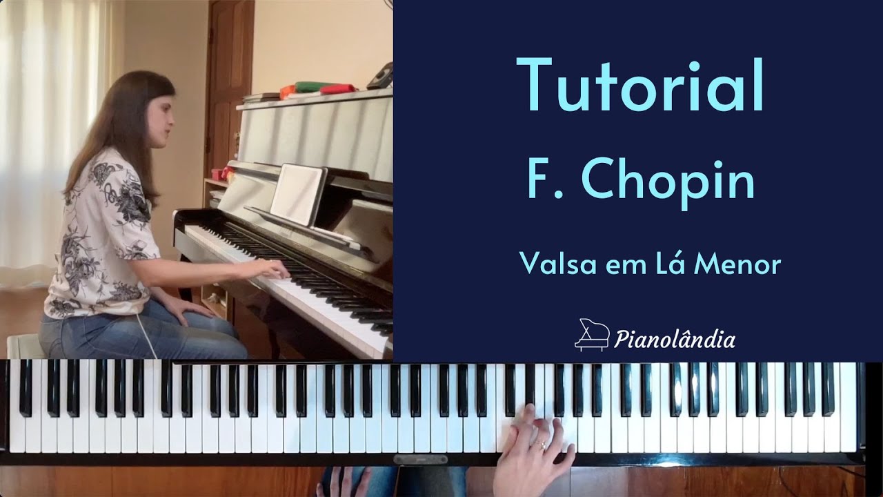 Aula de Piano Completa - F. Chopin: Valsa em Lá Menor - Tutorial