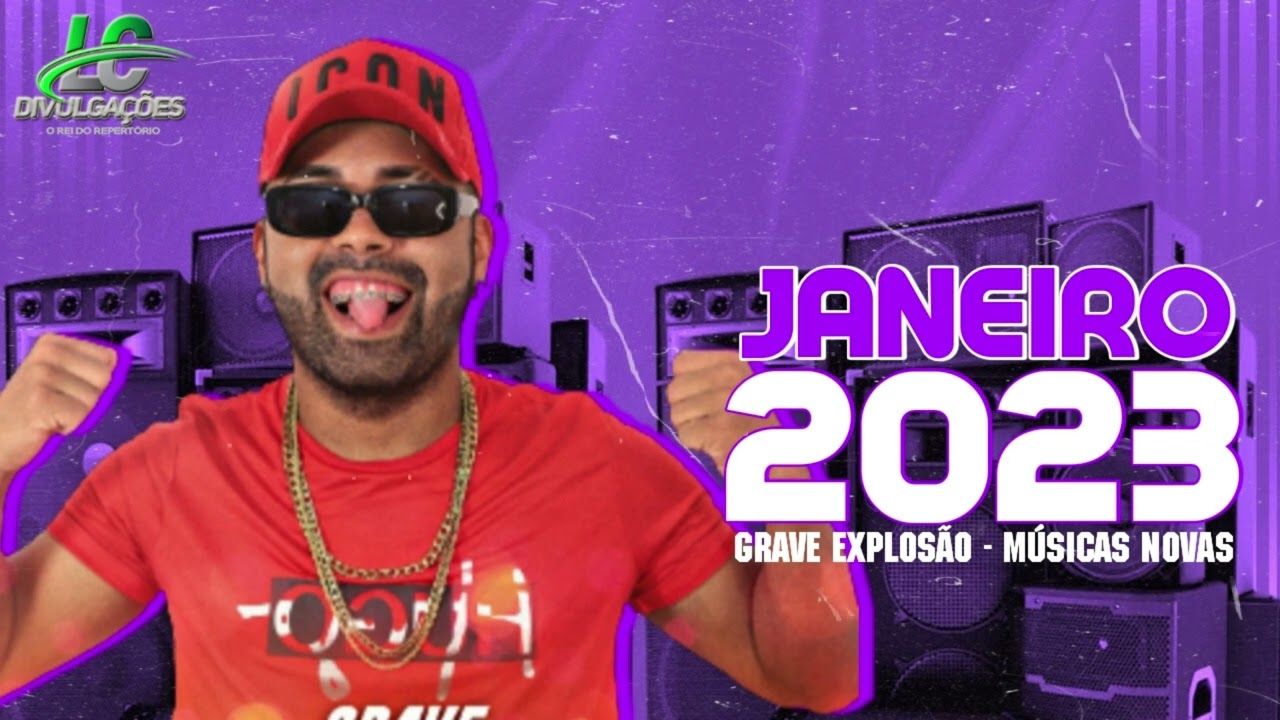 GRAVE EXPLOSÃO 2023 - MÚSICAS NOVAS / EP NOVO JANEIRO 2023 (MÚSICAS ATUALIZADAS)