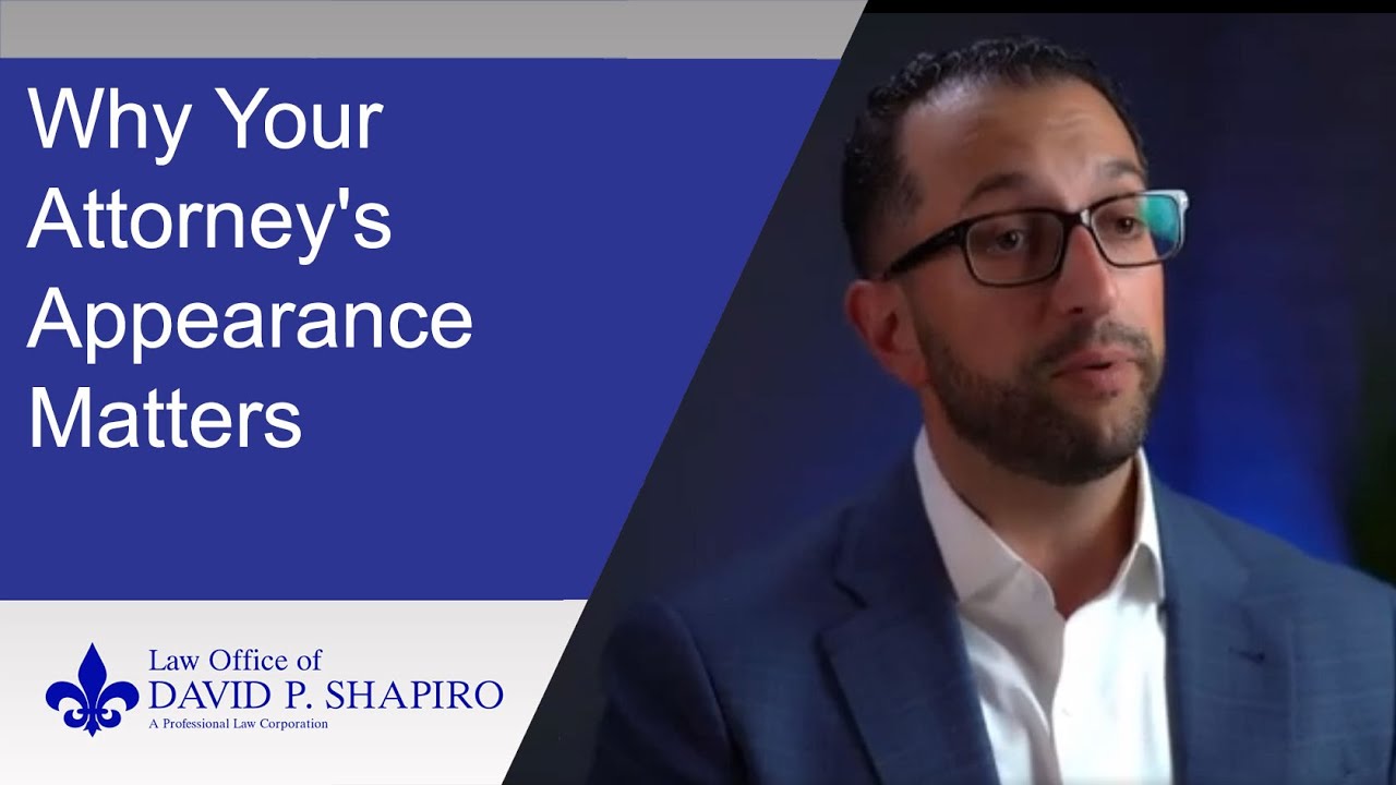 Why Your Attorney's Appearance Matters - San Diego Criminal Lawyer Explains